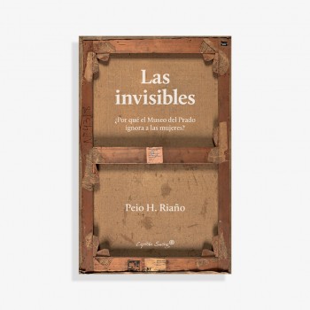 Las invisibles. ¿Por qué el...