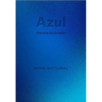 Azul. Historia de un color