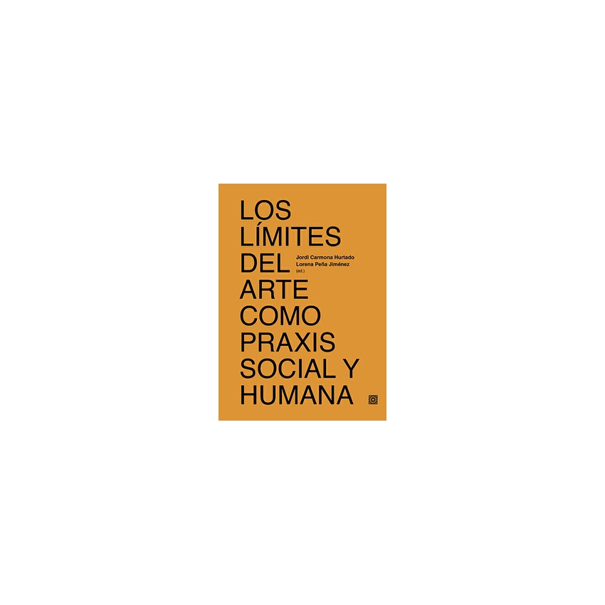 Los límites del arte como praxis...
